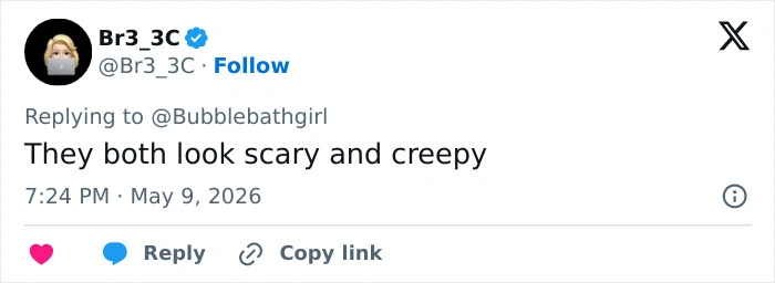 Comment saying male celebs look scary and creepy
