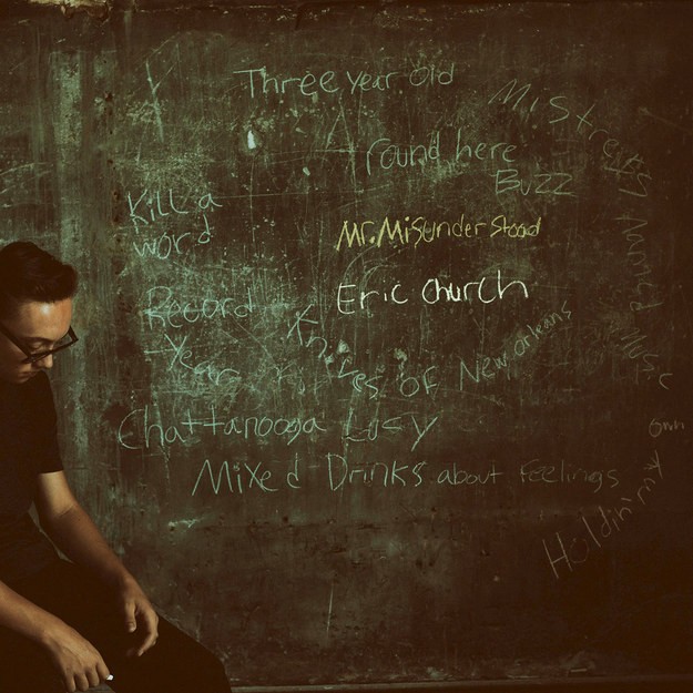 “Mr. Misunderstood” by Eric Church